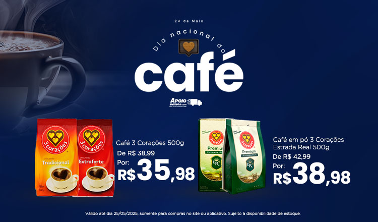 Cafés até 25/05